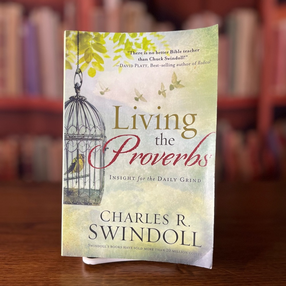 Living the Proverbs: Insights for the Daily Grind ISBN-13: 978-1617953736